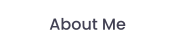 About Me